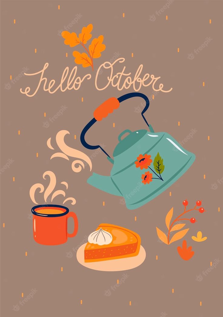 a tea kettle with the words hello october above it