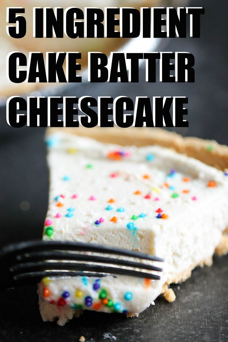 a slice of cake with sprinkles on it and the words 5 ingredient cake batter cheesecake