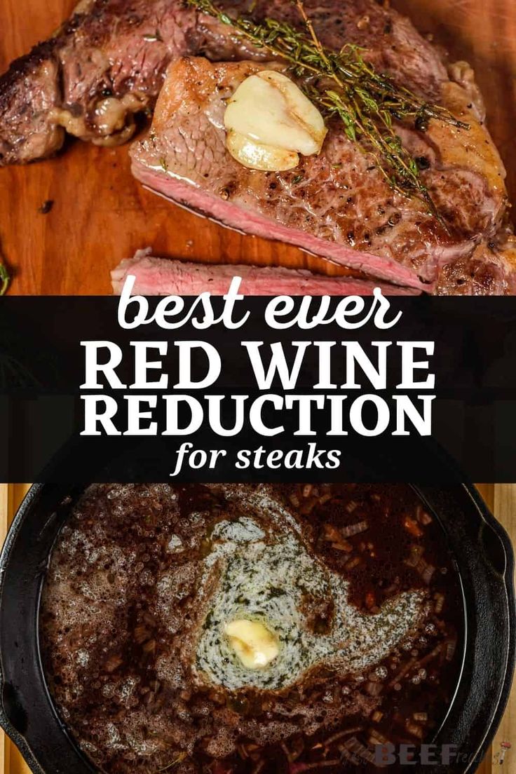 the best ever red wine reduction for steaks is in this recipe and it's ready to be eaten