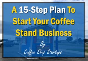 a sign that says start your coffee stand business