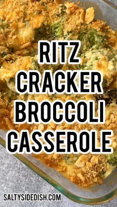 broccoli casserole with the words ritz cracker broccoli casserole