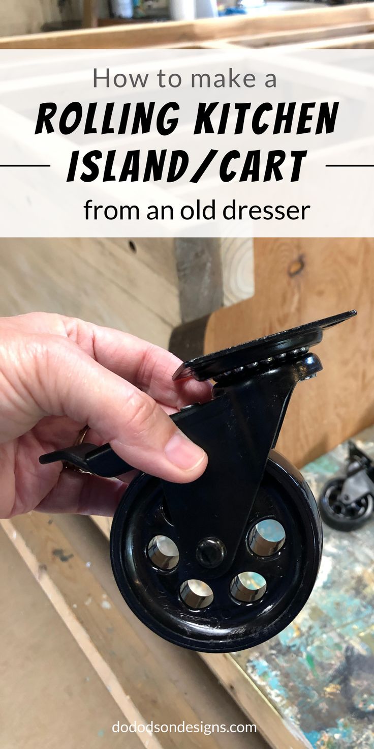 a person holding an object with the words how to make a rolling kitchen island / cart from an old dresser