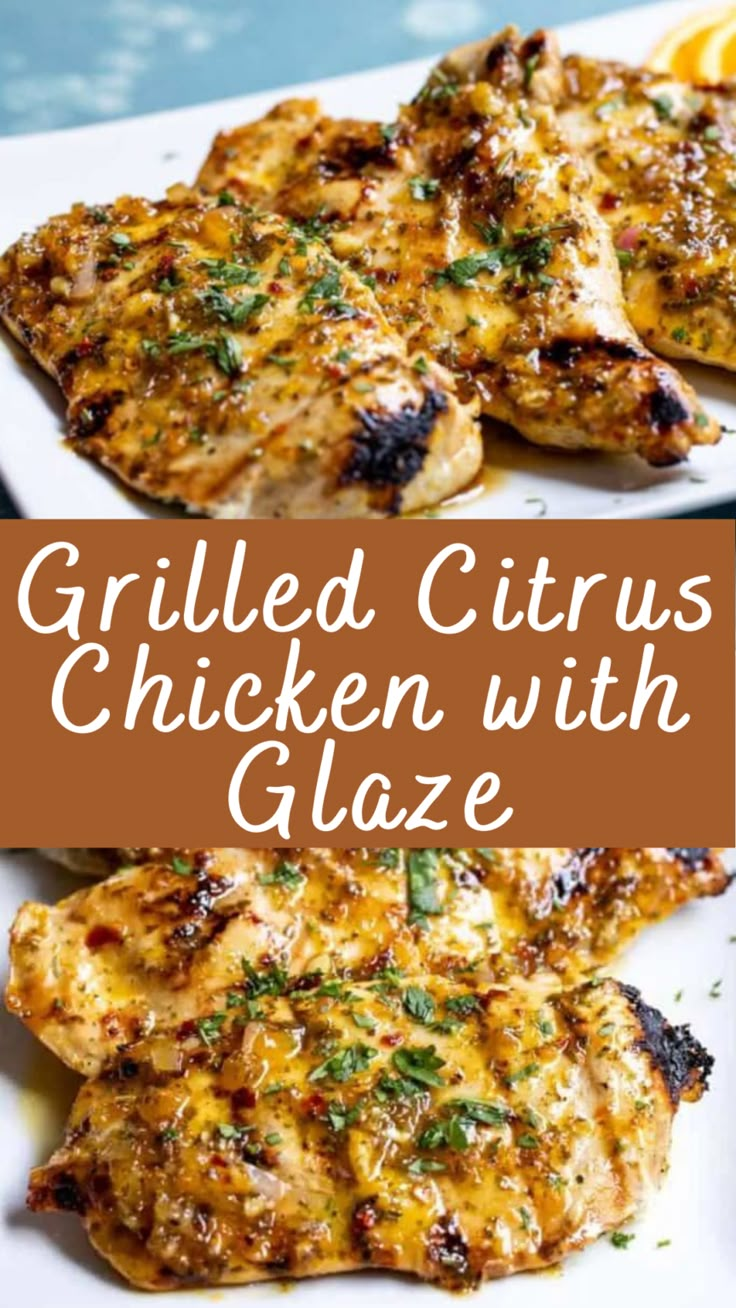 grilled citrus chicken with glaze is an easy and delicious recipe that's ready in under 30 minutes