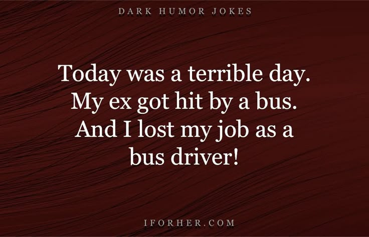 Funny Dark, Twisted Quotes, Dark Things, Best Jokes, Sick Humor, Dark Sense Of Humor, Sarcastic Jokes, Dark Jokes, Corny Jokes