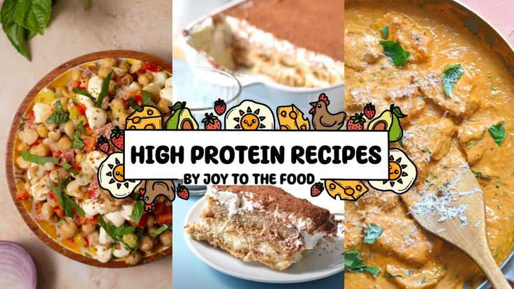 Joy To The Food | High Protein Recipes