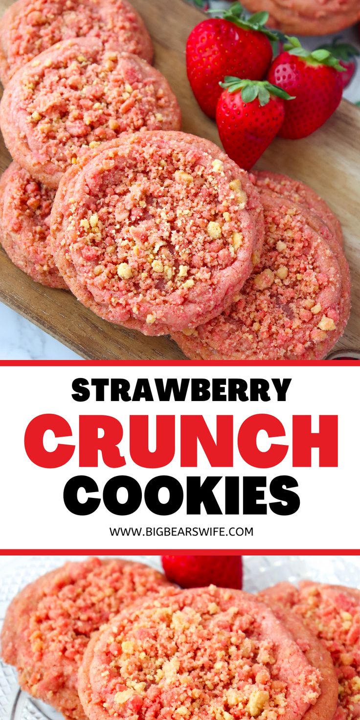 strawberry crunch cookies on a cutting board with strawberries in the background and text overlay