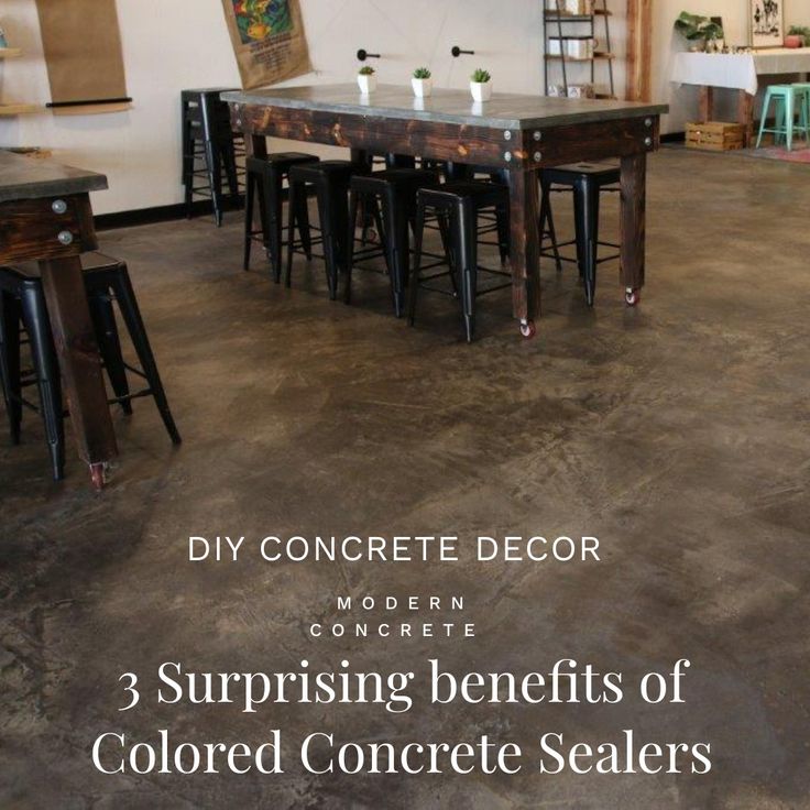 the inside of a room with tables and stools in it that has text describing 3 surprising benefits of colored concrete sealers