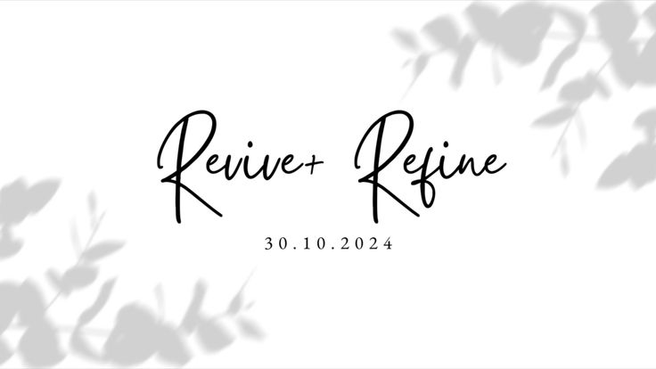 Revive&Refine