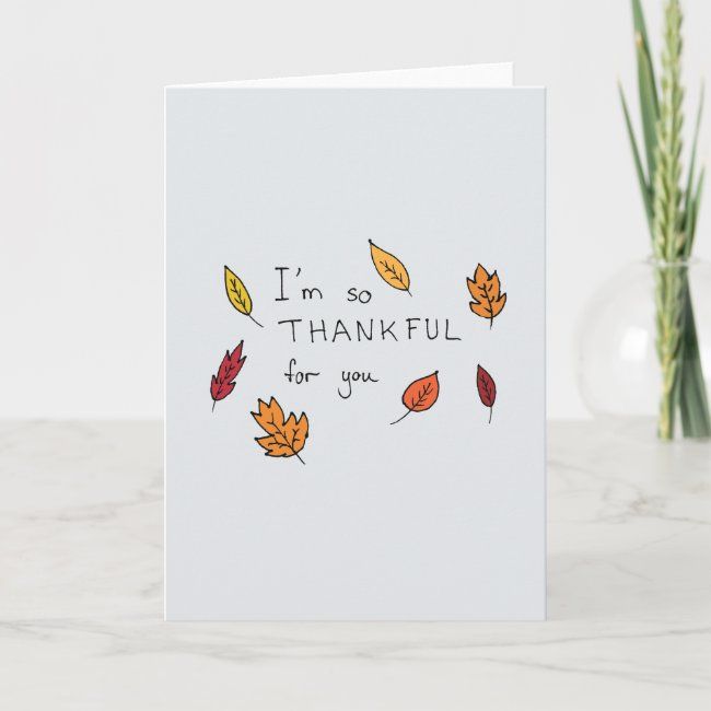 a card with the words i'm so thank for you written in autumn leaves