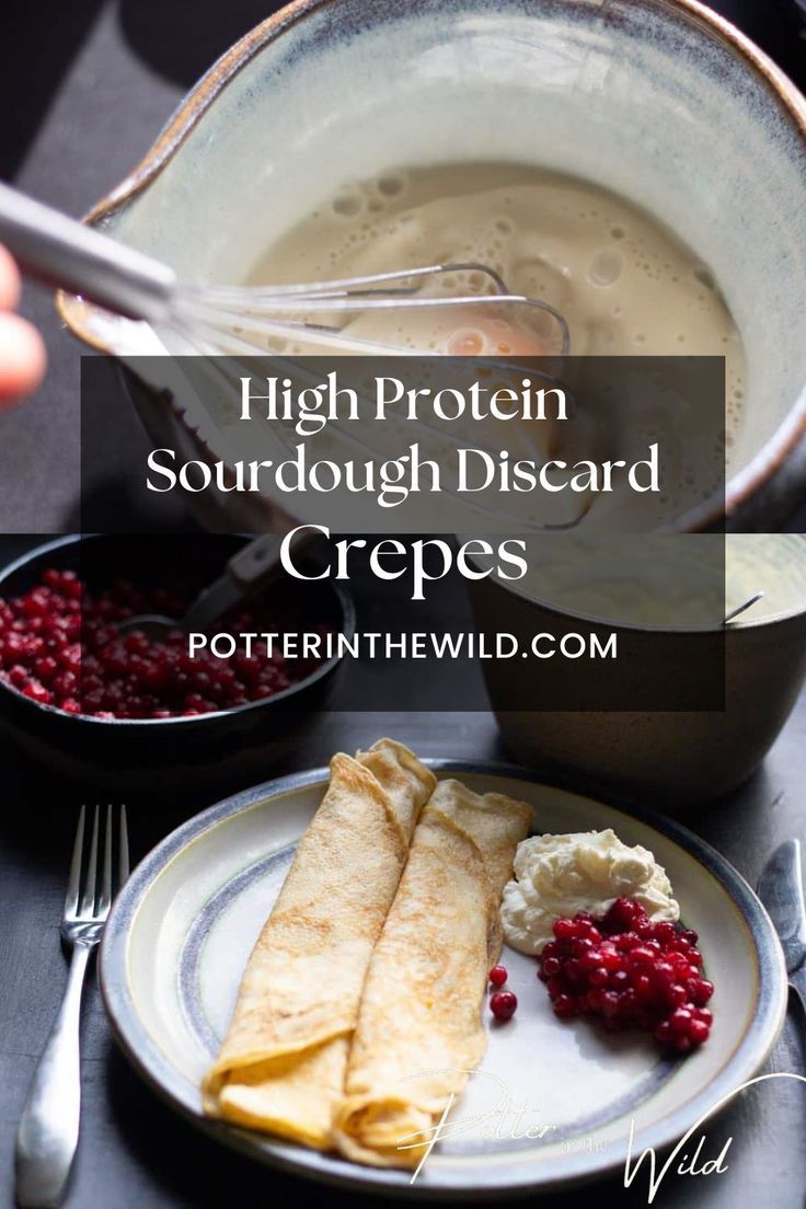 high protein sourdough discard crepes with raspberries and cream