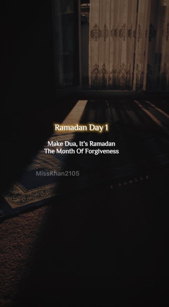 ramadan day 1 make dua, it's ramadan the night of 12 november