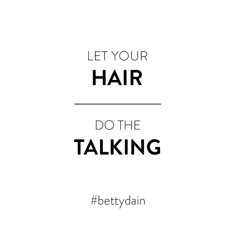 the words let your hair do the talking