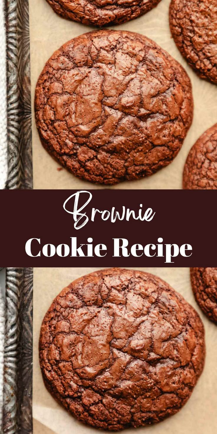 chocolate brownie cookies are lined up on a baking sheet with the words, brownie cookie recipe