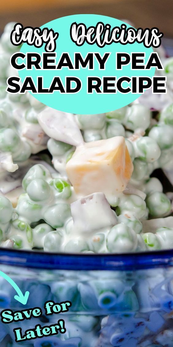 this creamy pea salad recipe is so easy to make and it's ready in under 30 minutes