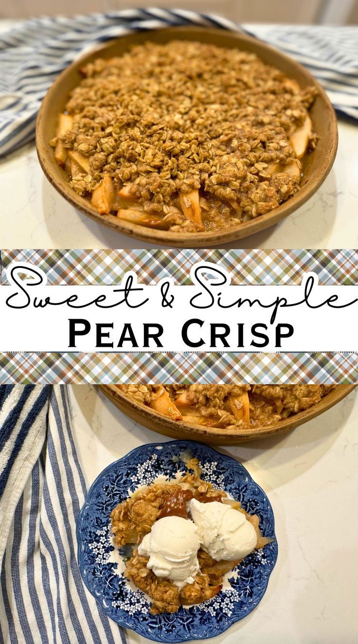 pear crisp text and plaid Pear Crisp Recipe, Pear Recipes Easy, Pear Dessert Recipes, Oatmeal Crisp, Pumpkin Chili Recipe, Pear Crisp, Freezer Jam Recipes, Pear Dessert, Family Baking