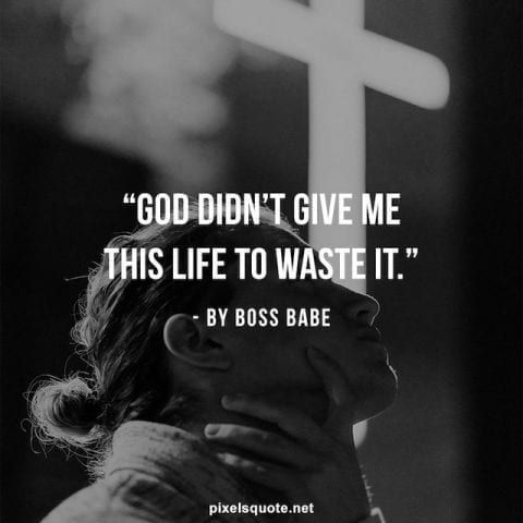 a woman holding her face in front of a cross with the words, god didn't give me this life to waste it by boss babe