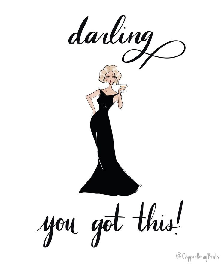 a drawing of a woman in a black dress with the words, daring you got this