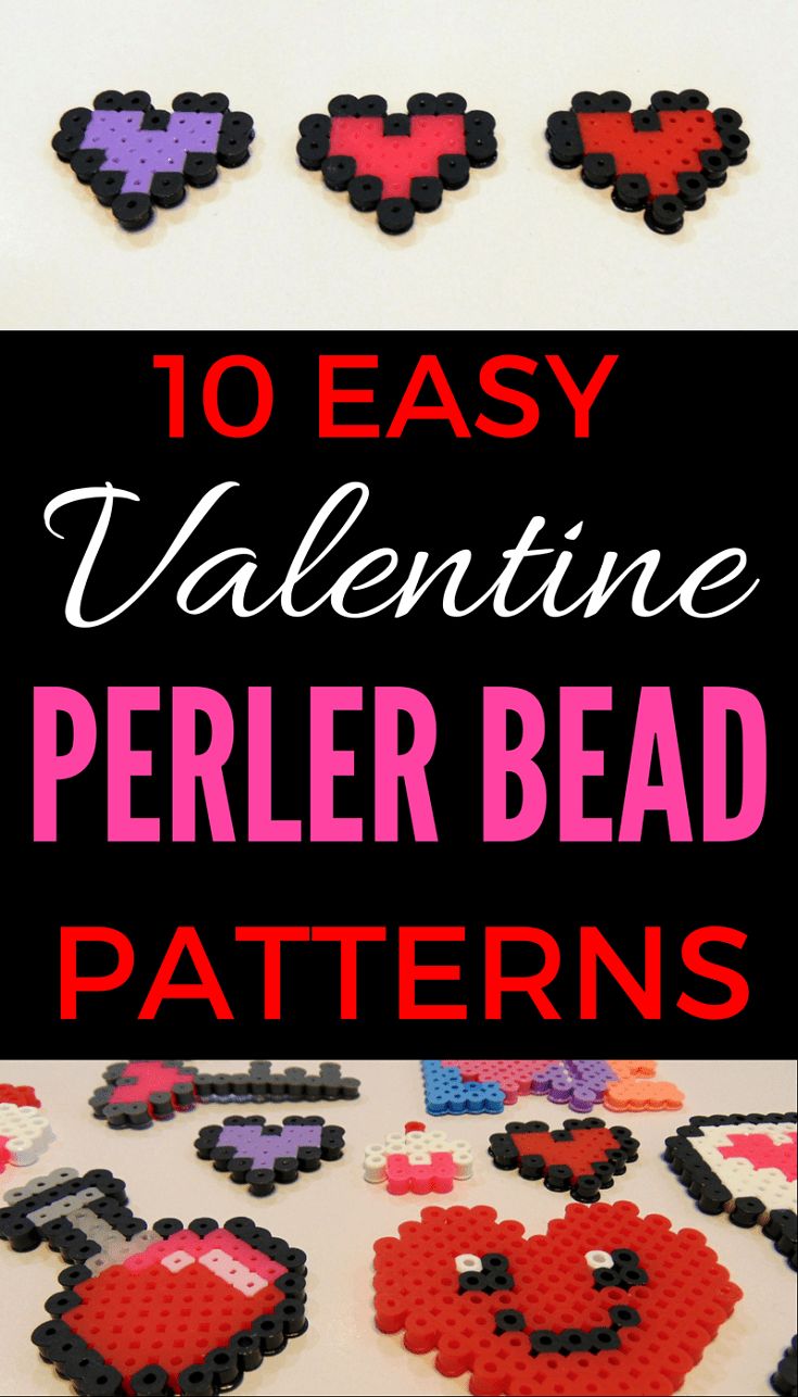 the words 10 easy valentine perler bead patterns are shown in black and red