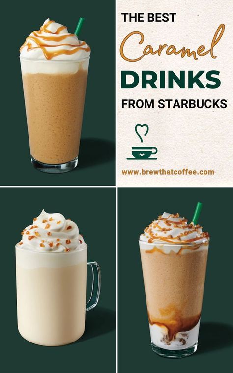 the best caramel drinks from starbucks