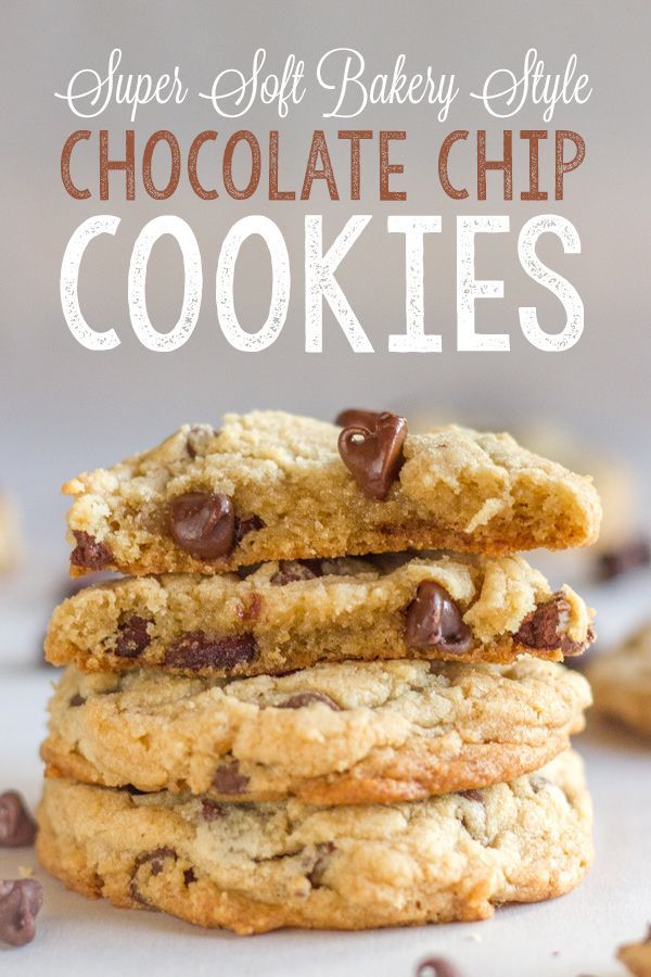 chocolate chip cookies stacked on top of each other with the words super soft bakery style chocolate chip