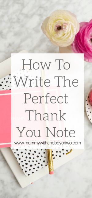 the words how to write the perfect thank you note on top of a desk with flowers