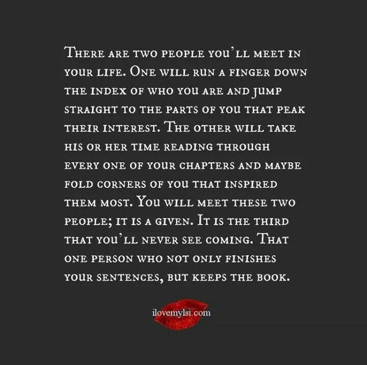 an image with the words, there are two people you'll meet in your life