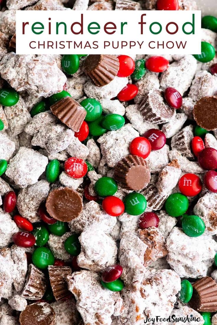 reindeer food christmas puppy chow with candy and candies