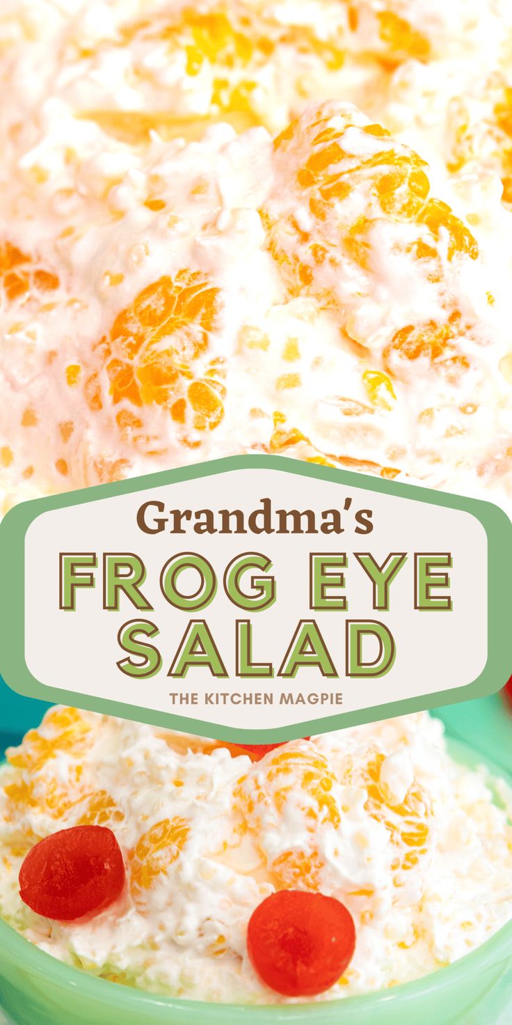 grandma's frog eye salad recipe in a green bowl with the title overlay