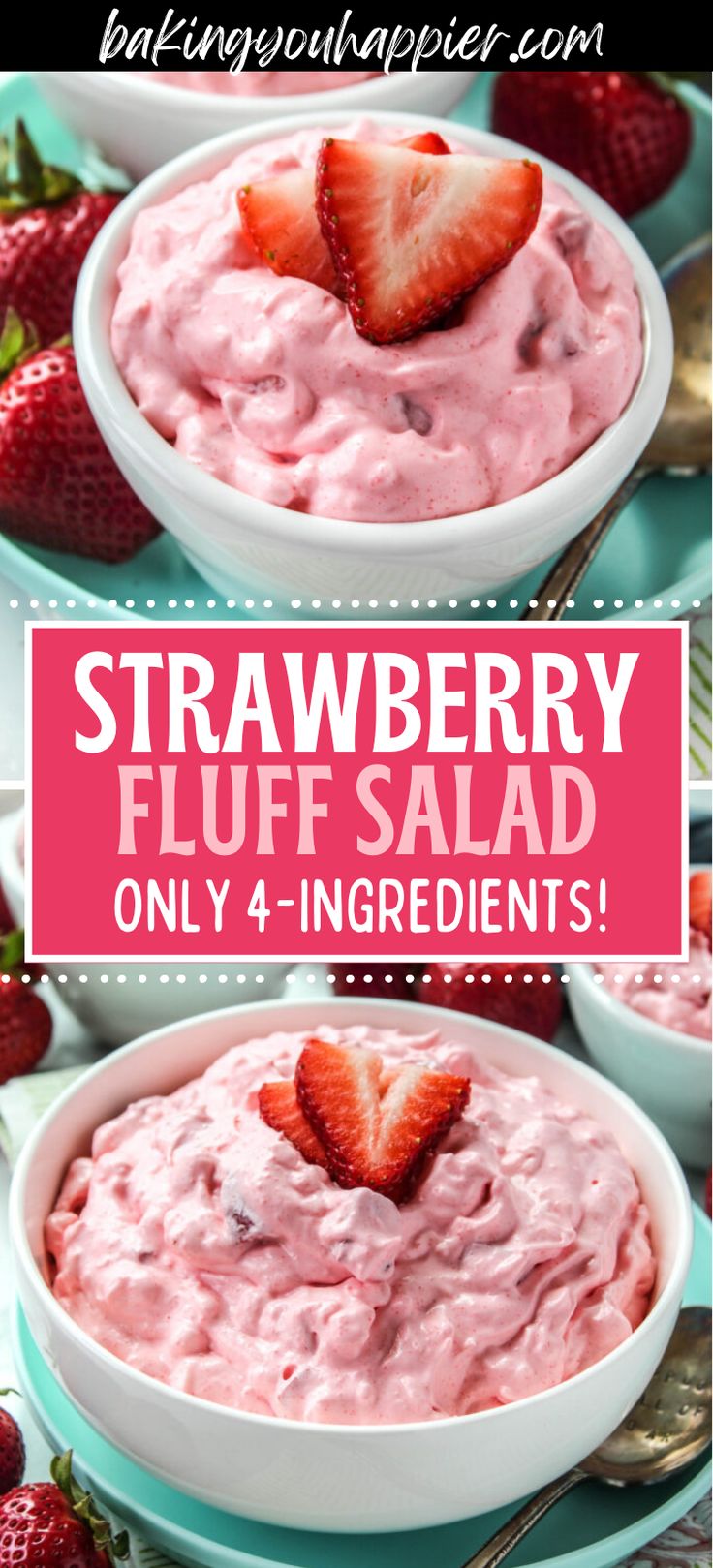 strawberry fluff salad in a white bowl with strawberries on the side and text overlay reading strawberry fluff salad only 4 ingredients