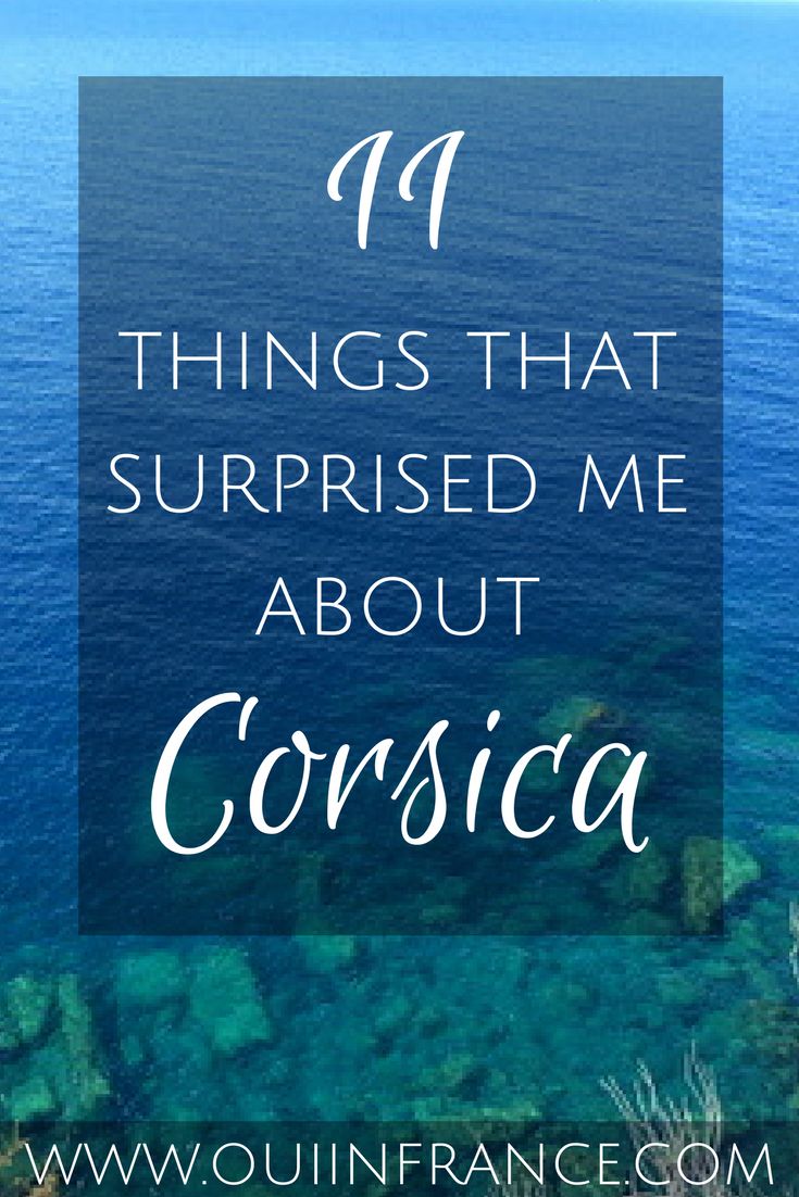 the ocean with text that says things that surprised me about corsicaa on it