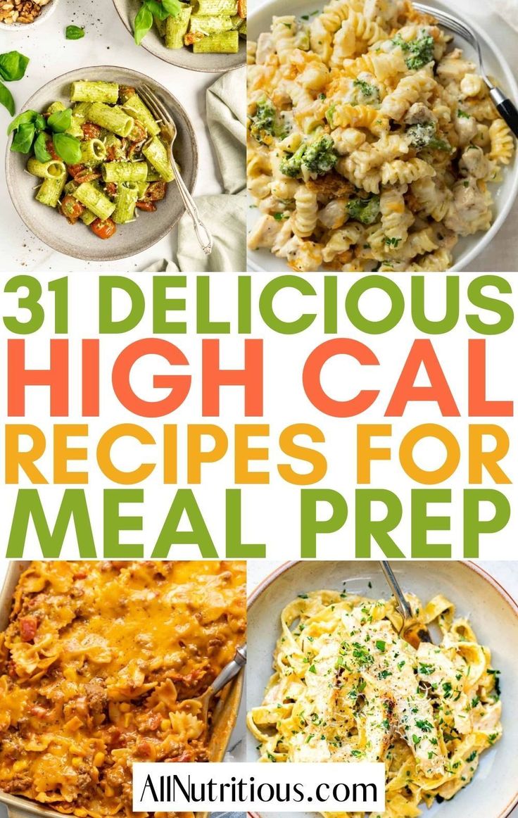 delicious high calorie recipes for meal prep