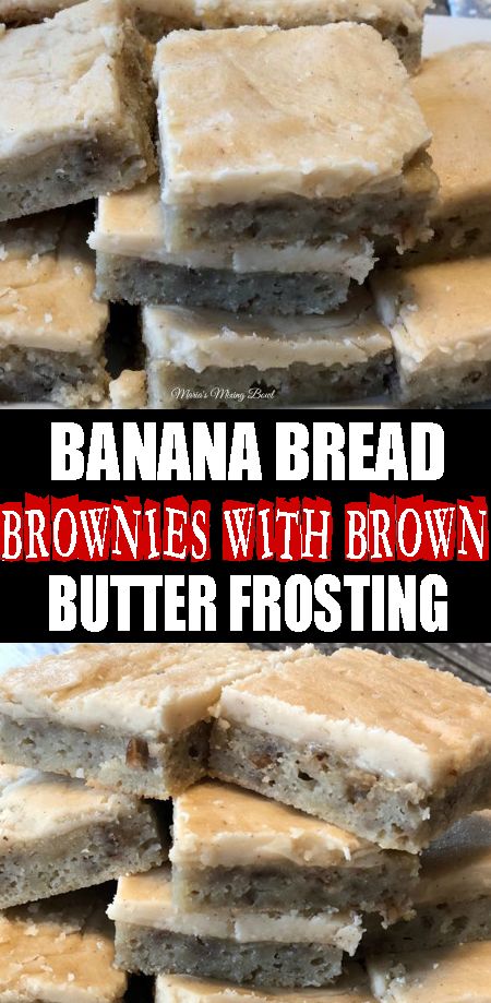 banana bread brownies with brown butter frosting are stacked on top of each other