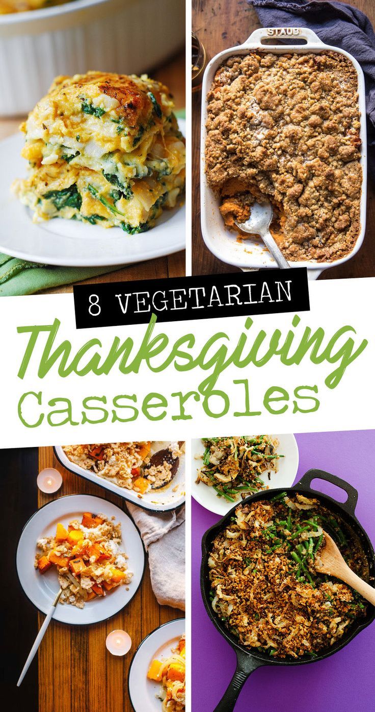 a collage of thanksgiving casseroles with text overlay that reads 8 vegetarian thanksgiving casseroles