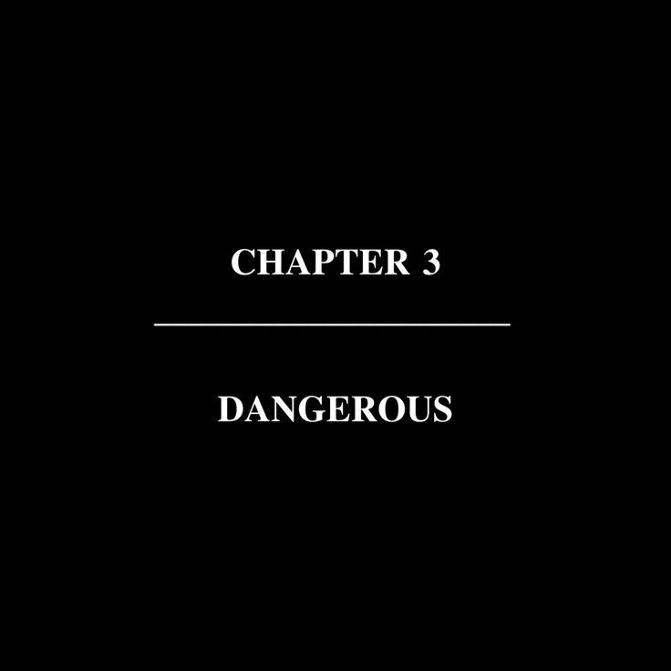 a black background with white text that says,'dangerous '