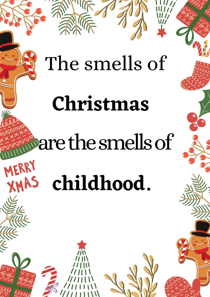 a christmas card with the words, the smells of christmas are the smells of childhood