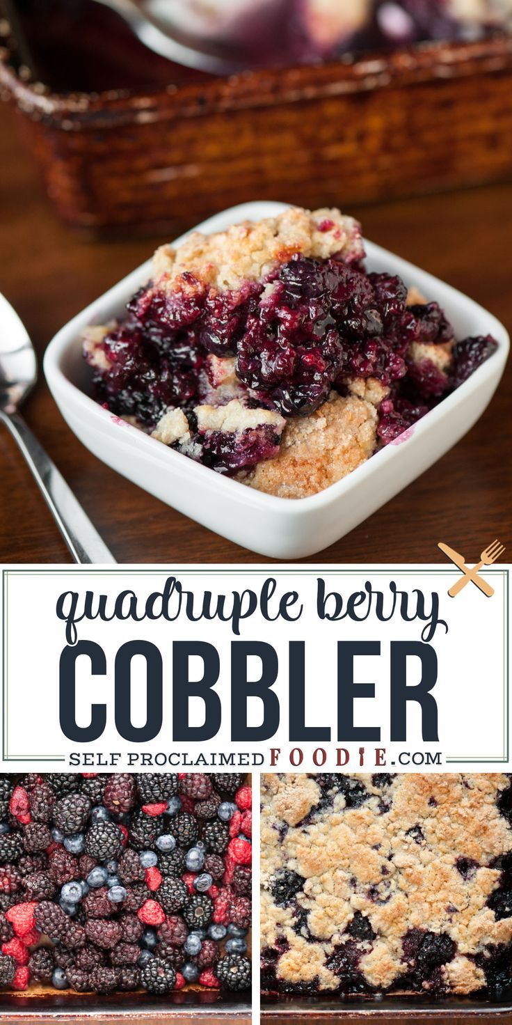 blueberry cobbler recipe with text overlay that reads quadrupe berry cobbler