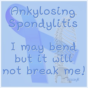 Another Autoimmune Disease I am Battling....Ankylosing Spondylitis (AS) awareness  www.facebook.com/groups/autoimmuneangels Ankylosing Spondylosis, Spondyloarthritis Quotes, Aps Syndrome Autoimmune Disease, Axial Spondyloarthritis, Autoimmune Disease Quotes, Ankylosing Spondilitis Disease, Cauda Equina, Sjogrens Syndrome, Spoonie Life