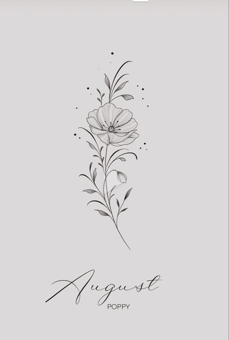 an image of flowers with the words august written in black ink on a gray background