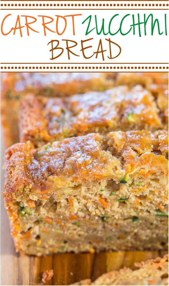 carrot zucchini bread on a cutting board with the title in the middle above it