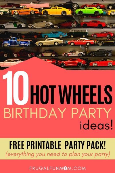 a bunch of toy cars sitting on top of each other with the words, 10 hot wheels birthday party ideas