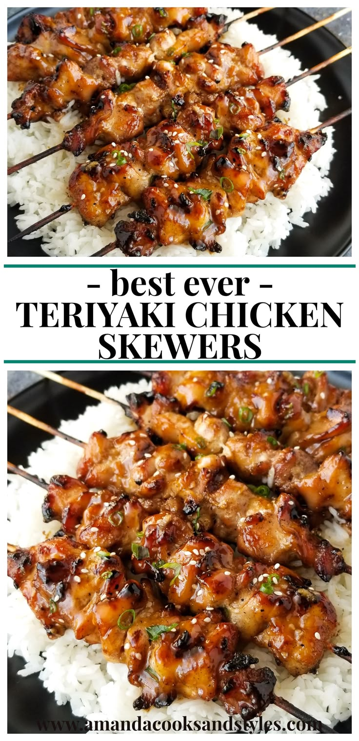 chicken skewers on top of rice with the words best ever teriyaki chicken skewers