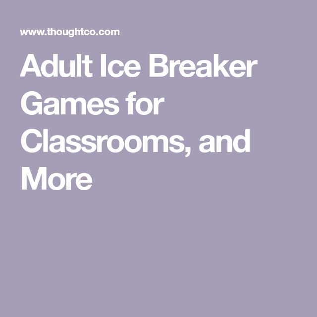 the words adult ice breaker games for classrooms, and more are in white letters on a purple