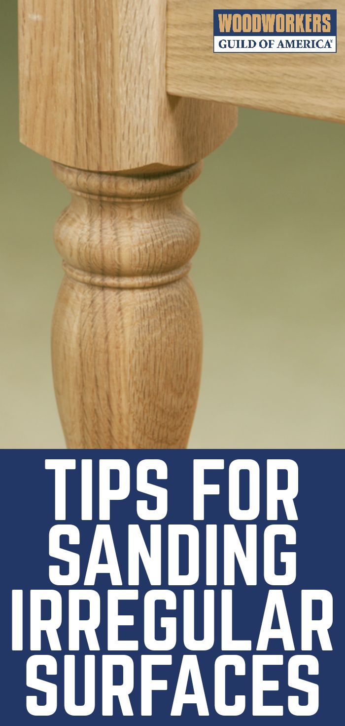 a wooden post with the words tips for sanding irregular surfaces and woodworking america