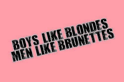 the words boys like blondes men like brunettes on a pink background with black letters