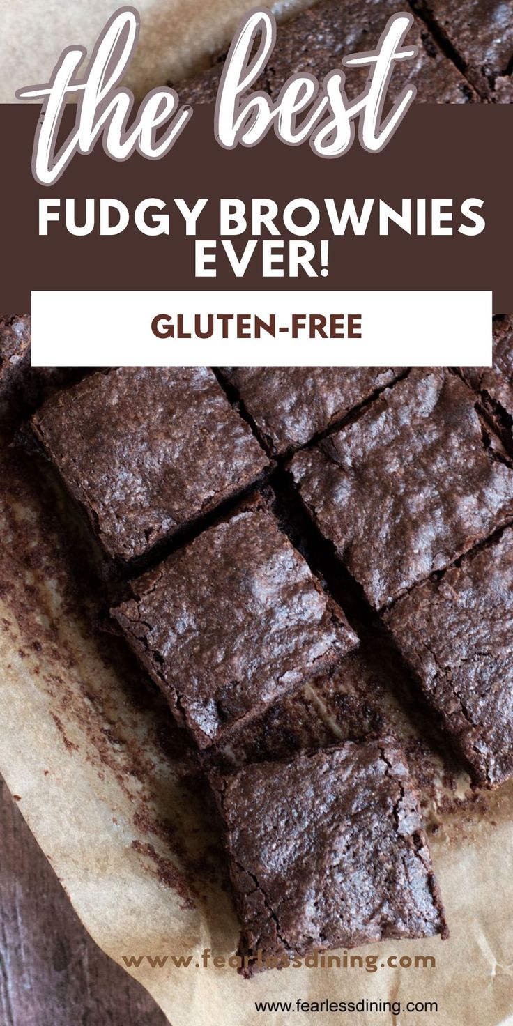 the best fudgey brownies ever gluten - free are you ready to eat them?