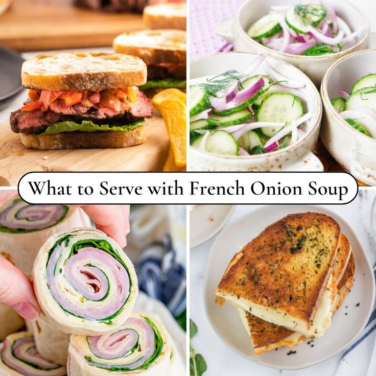 what to serve with french onion soup, sandwich and salad on the table for lunch