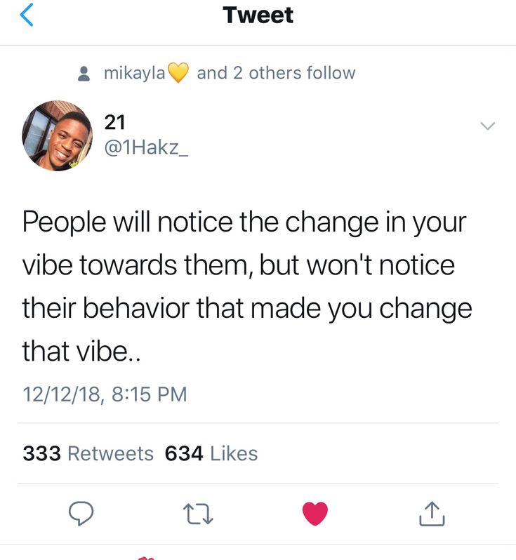 two tweets on twitter with one saying people will notice the change in your vibe towards them, but won't notice their behavior that made you change that vibe