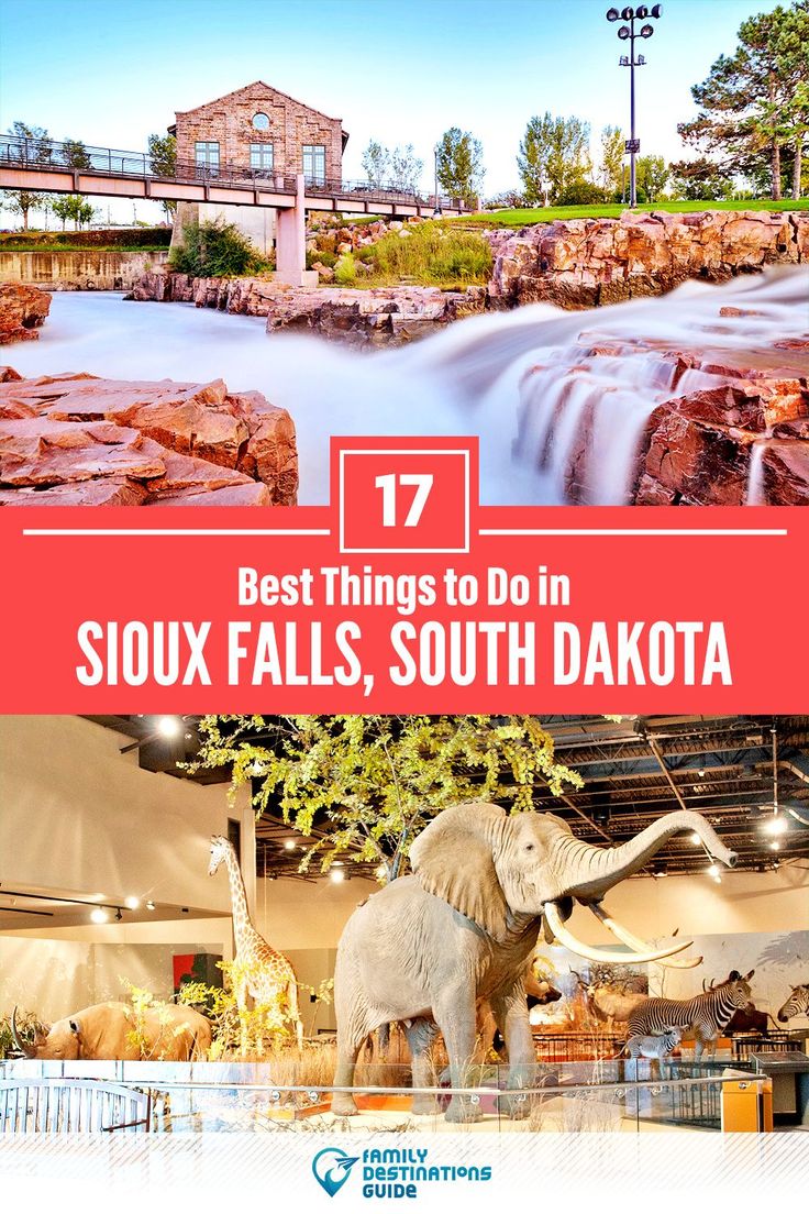 the best things to do in soufx falls, south dakota with text overlay that reads 17 best things to do in soufx falls, south dakota