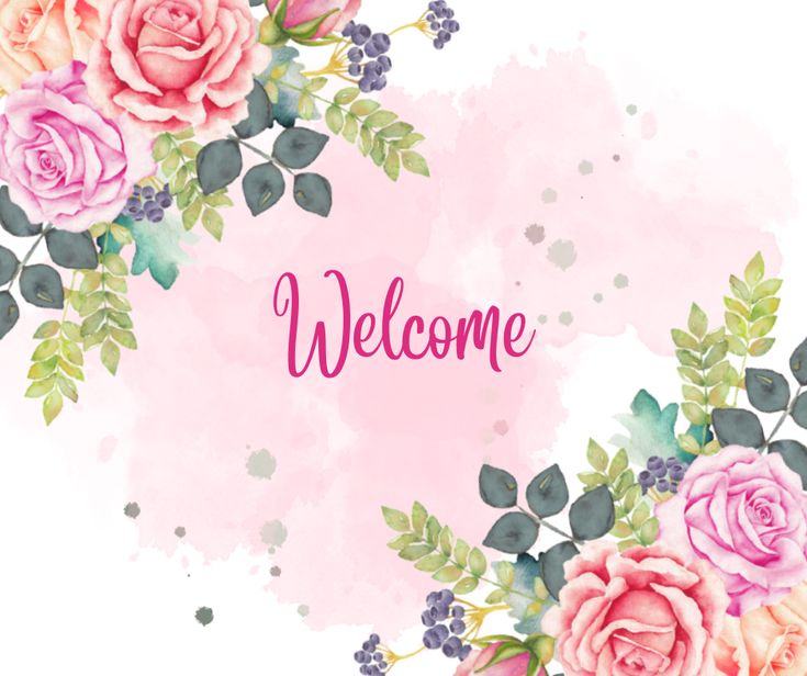 a welcome card with watercolor roses and greenery on a pink background that reads, welcome