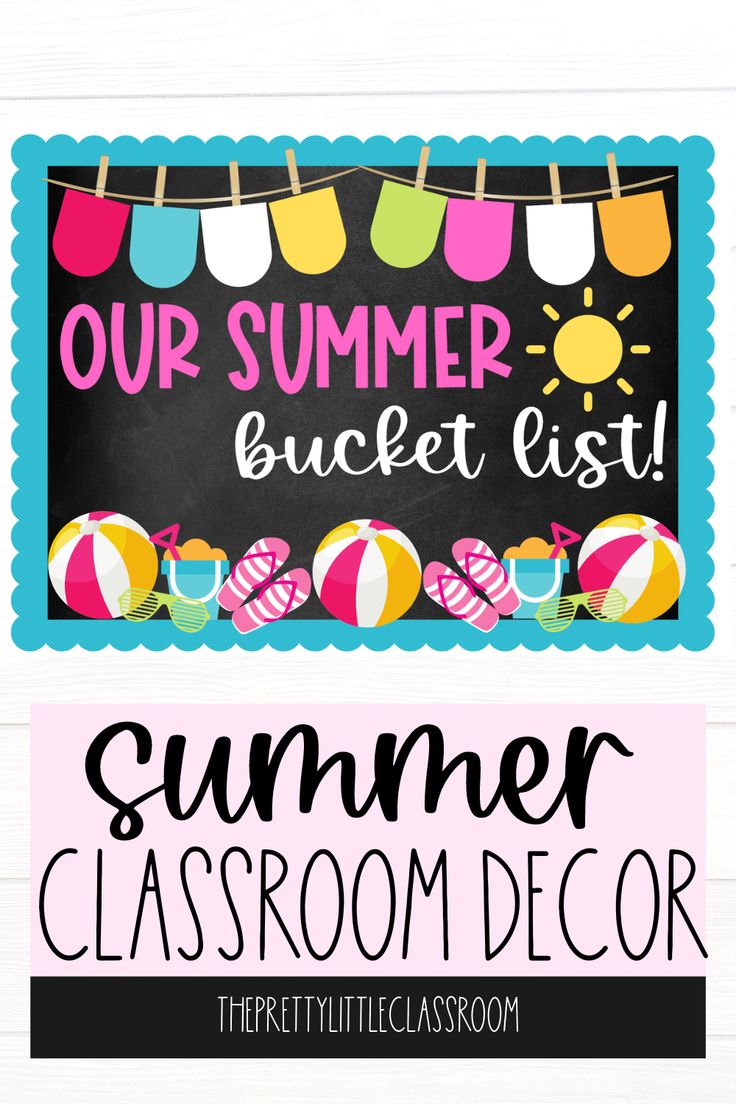 a summer classroom decor sign with the words our summer bucket list and an image of beach balls